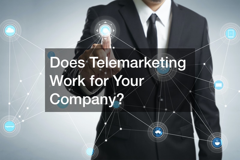 Does Telemarketing Work for Your Company?